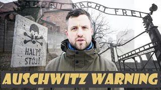 A Warning to Those Visiting Auschwitz [upl. by Olracnaig]