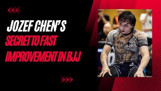 ADCC Trials champion Jozef Chen details method for rapid improvement in BJJ [upl. by Neehsuan]