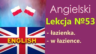 Język Angielski  №53 Łazienka W łązience Angielski dla Polaków Słowa tematyczne [upl. by Grote388]