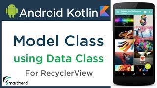 Android Model Class using Data Class of Kotlin Android Kotlin Tutorial 33 [upl. by Ola940]