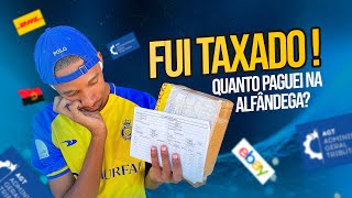 NÃO ACREDITO TAXADO PELA ALFÂNDEGA PELA PRIMEIRA VEZ Unboxing Dos PRODUTOS Veja o Que Chegou [upl. by Humph]