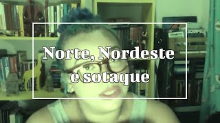 Norte Nordeste e Sotaque [upl. by Ocsirf]