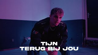 TIJN  Terug Bij Jou Officiële Video [upl. by Eelyam944]