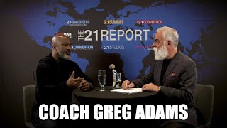 The Free Agent Lifestyle — Coach Greg Adams Full Interview on The 21 Report  8K Ultra HD [upl. by Sonahpets638]