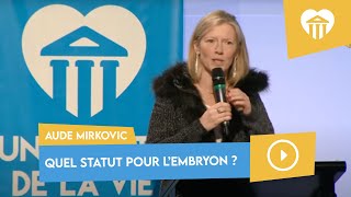 Quel statut pour lembryon   Aude MIRKOVIC [upl. by Nyleda]