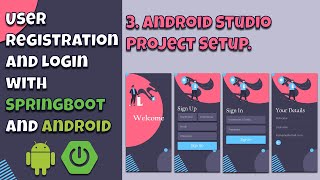 3 User Login amp Register With Android amp SpringBoot Android Studio Project Setup [upl. by Eeslehc]