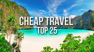 25 INSANELY CHEAP Destinations for Budget Travel in 2025 [upl. by Aissert]