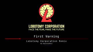 First Warning  Lobotomy Corporation Remix [upl. by Esimaj]