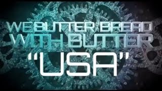 We Butter The Bread With Butter USA official lyric video [upl. by Boorman627]