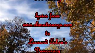 Democracy by Leonard Cohen  KARAOKE with climate change lyrics [upl. by Towroy245]