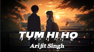 Kyunki Tum Hi Ho Ab Tum Hi HoZindagi Ab Tum Hi Ho। ‎OfficialArijitSingh । Lyrics। [upl. by Halil263]