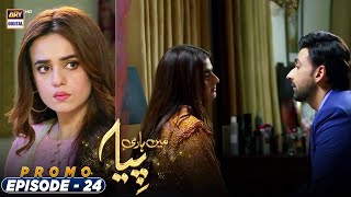 Mein Hari Piya Episode 24  PROMO  ARY Digital Drama [upl. by Ludwigg211]