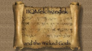 11Q Melchizedek and The Wicked Gods  May 17 2013  Trent Wilde [upl. by Lathrop771]