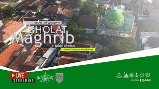 LIVE 🔴 Sholat Maghrib  Masjid AlIkhlas  21112024 [upl. by Annua]