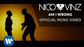 Nico amp Vinz  Am I Wrong Official Music Video [upl. by Budde]