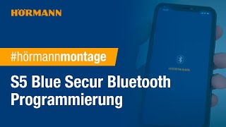 S5 Blue Secur Bluetooth Programmierung  Hörmann [upl. by Ardnaik]