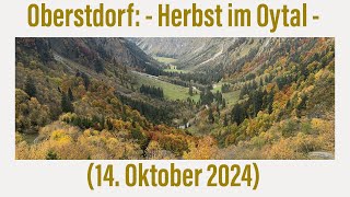 Oberstdorf Herbst im Oytal 14 Oktober 2024 [upl. by Lovash]