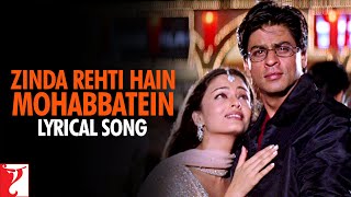 Lyrical  Zinda Rehti Hain Mohabbatein Song with Lyrics  Mohabbatein  Shah Rukh Khan Anand Bakshi [upl. by Audris]