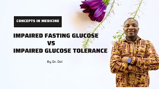 Impaired Fasting Glucose Vs Impaired Glucose Tolerance Made Super Easy [upl. by Ainezey759]