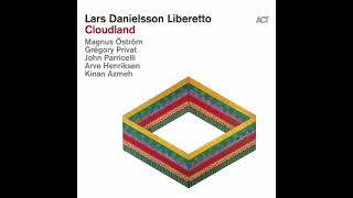 Lars Danielsson  Cloudland Full Album [upl. by Hesper580]