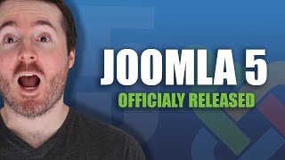 Joomla 5 Officially Released What You Need to Know for Your Business and Website [upl. by Enyaj]