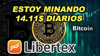 ✅ COMO MINAR BITCOIN CON LIBERTEX DESDE EL TELEFONO ✅GANAMOS 1411 DIARIOS [upl. by Molahs]