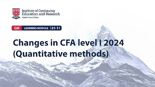 CFA 2024 Quantitative Methods Changes [upl. by Keon492]