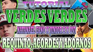 Verdes Verdes  Natanael Cano x Junior H x Ovi  REQUINTO  CON TABS [upl. by Abdella]