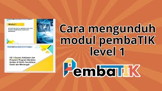 Cara Mengunduh Modul PembaTIK level 1 2024 pembaTIK pembatik [upl. by Justin]