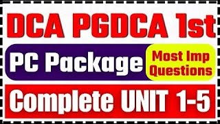 📚 Complete PC Package Unit 1 to 5 imp question for exam dca pgdca computer [upl. by Itnahs]