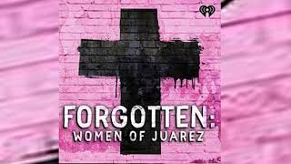 A CrossBorder Killer Forgotten Women of Juárez [upl. by Haldane]