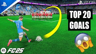 FC 25  TOP 20 GOALS  PS5™ Full HD [upl. by Leatri201]