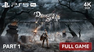 DEMONSS SOULS REMAKE PS5 PRO Gameplay  Part 1 4k60 HDR No Commentary [upl. by Dry362]