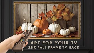 2 Hour Frame TV Art Screensaver Frame TV Hack Vintage Rustic Fall Pumpkins Autumn Decor No Sound [upl. by Platto]