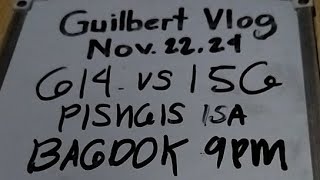 614 VS 156 ISA RAJUD PINGIS PAHABOL 9PM [upl. by Abil]