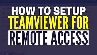 How To Set Up TeamViewer For Remote Access [upl. by Haerr]