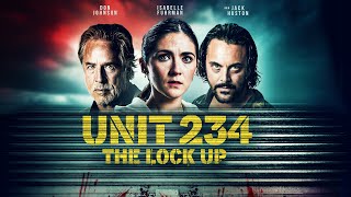 Unit 234 The Lock Up  2024  SignatureUK Trailer  Don Johnson Isabelle Fuhrman Jack Huston [upl. by Liahcim]