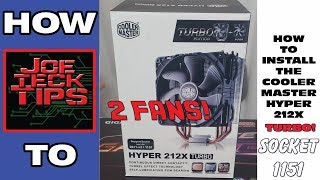 Installing the Cooler Master Hyper 212X Turbo  HOW TO  SOCKET 1151  JoeteckTips [upl. by Wetzell846]