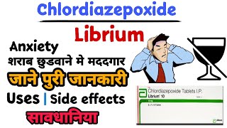 Chlordiazepoxide tablet  librium 10 mg tablet uses in hindi  librium tablet uses [upl. by Hsivat304]