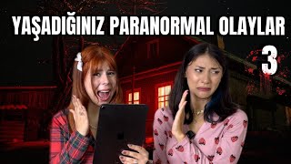 Sizlerden Gelen Paranormal Olayları Okuduk I 3 BÖLÜM w Merbemio [upl. by Bamberger]