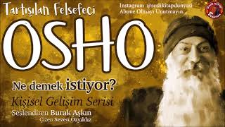 OSHO Ne Demek İstiyor  Kişisel Gelişim Serisi  6 [upl. by Nyleda]