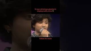 Shreya Ghoshal ji 12 year old singing ❤️sonunigam shreyaghoshal oldisgold shorts like comment [upl. by Ok]