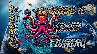 How to Catch Squid  Compleat Beginners Guide Squid Fising  Catch Squid Fast and Easy  UK Sea [upl. by Seiter]