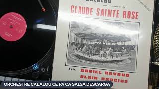 ORCHESTRE CALALOU CE PA CA SALSA DESCARGA WEST INDIES [upl. by Anemolihp379]