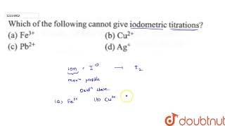 Which of the following cannot give iodometric titrations [upl. by Lenehc642]