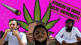 DELHI UNIVERSITY STONERS  GANJA AND WEED SCENES OF A DELHI UNIVERSITY STUDENT  BLAH [upl. by Esalb808]