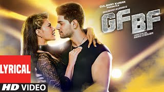 GF BF Full Song With Lyrics  Sooraj Pancholi Jacqueline Fernandez ft Gurinder Seagal  TSeries [upl. by Levi]