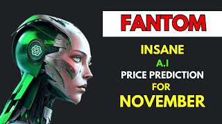 Insane FANTOM FTM Price Prediction for NOVEMBER by AI [upl. by Oremo935]