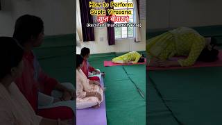 How to Perform Supta Virasana  Benefits Of Reclined Thunderbolt Pose  yoga shorts virasana fit [upl. by Anyzratak]