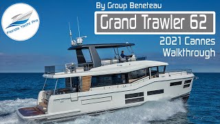 NEW Grand Trawler 62 from Beneteau Walkthrough LongDistance Yacht  2021 Cannes Yacht Festival [upl. by Dutchman956]